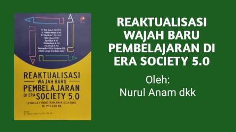 REAKTUALISASI WAJAH BARU PEMBELAJARAN DI ERA SOCIETY 5.0